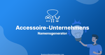 Accessoire-Unternehmensnamen Generator & Ideen