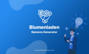 Blumenladen Namensgenerator. Ideen für Ihr Business