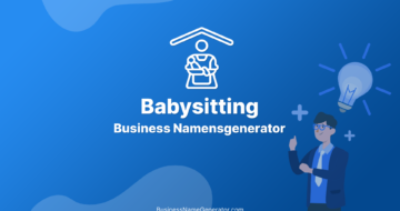 Der Babysitting Business Namensgenerator