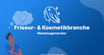 Namensgenerator für die Friseur- & Kosmetikbranche