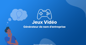 Générateur de Noms d'Entreprises de Jeux Vidéo et Idées