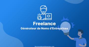 Générateur de Noms d’Entreprises de Freelance