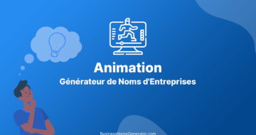Générateur de Nom d'Entreprises d'Animation