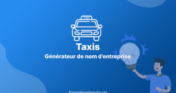 Générateur de Noms d’Entreprises de Taxis