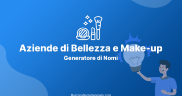 Generatore di Nomi e Idee per Aziende di Bellezza e Make-up