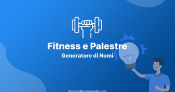 Generatore di Nomi e Idee per Fitness e Palestre