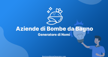 Generatore di Nomi e Idee per Aziende di Bombe da Bagno