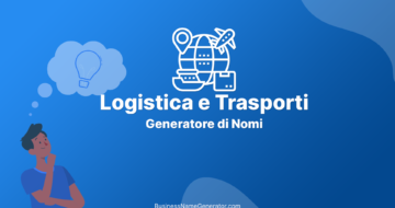 Generatore di Nomi per Imprese di Logistica e Trasporti
