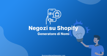 Generatore di Nomi per Negozi su Shopify