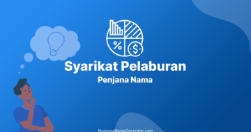 Idea & Panduan Penjana Nama Syarikat Pelaburan