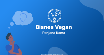 Idea & Panduan Penjana Nama Bisnes Vegan