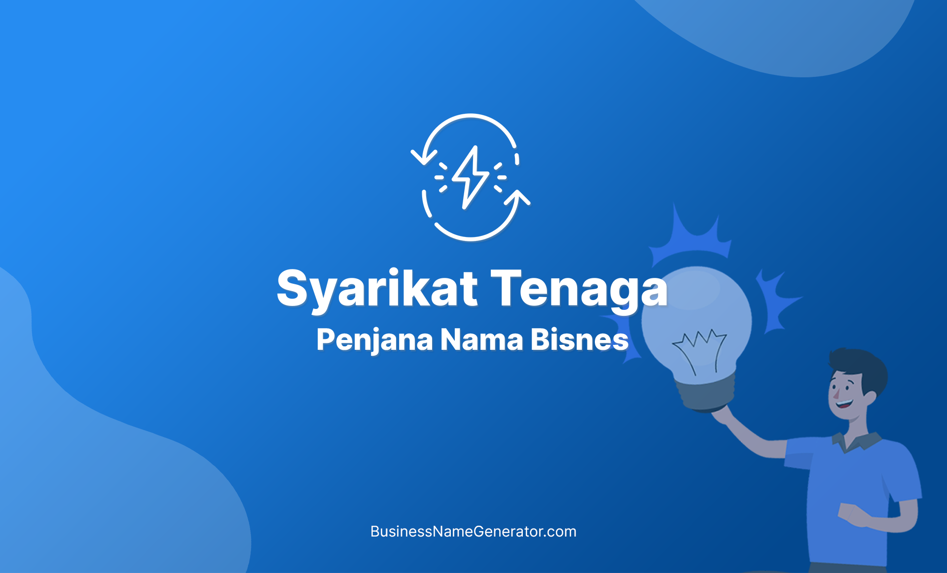 Idea & Panduan Penjana Nama Syarikat Tenaga