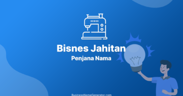 Idea & Penjana Nama Bisnes Jahitan
