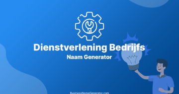 Dienstverlening Bedrijfsnaam Generator, Ideeën & Gids