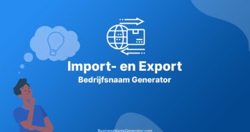 Import- en Exportbedrijf Naamgenerator