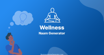 Wellness Naam Generator