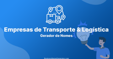 Gerador de Nome & Ideias para Empresas de Transporte & Logística