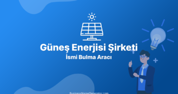 Güneş Enerjisi Şirketi İsmi Bulucu
