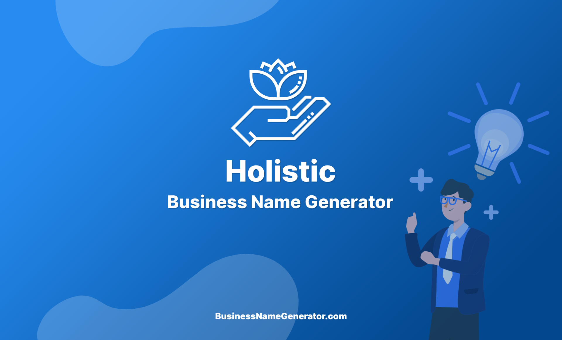 Holistic Business Name Generator, Ideas & Guide