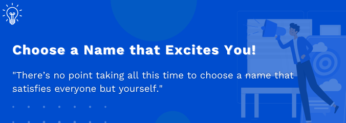 Choose a Name that Excites You! Choose a Name that Excites You!