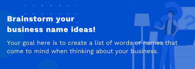 Brainstorm your business name ideas!