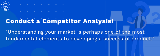 Complete a competitor analysis!