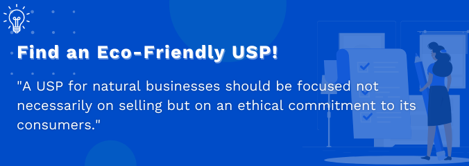 Find an Eco-Friendly USP!