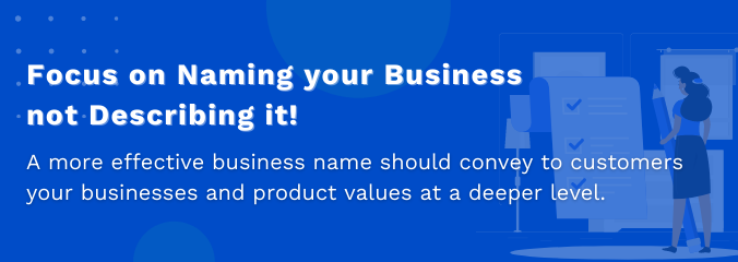 Focus on Naming your Business not Describing it!