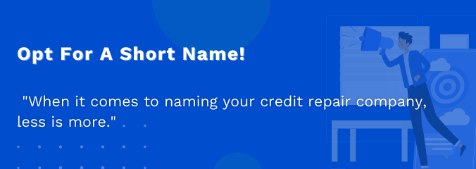 Opt For A Short Name!