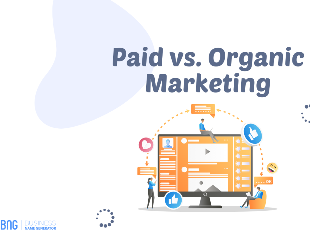 Paid vs. Organic Marketing
