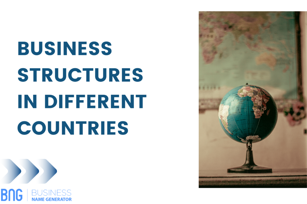 Business structure in different countries