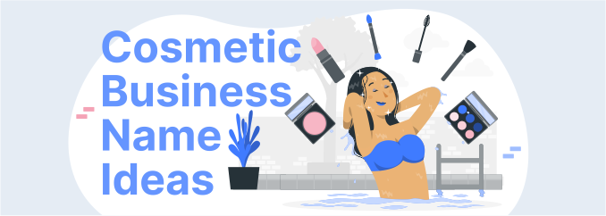 How To Name Your Cosmetic Business